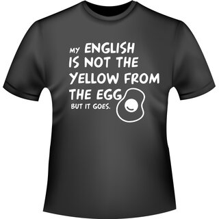 MY ENGLISH IS NOT  T-Shirt