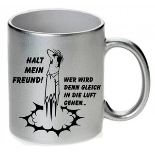 HB Mnnchen Halt mein Freund.. Tasse (hochglnzend u. handbedruckt)