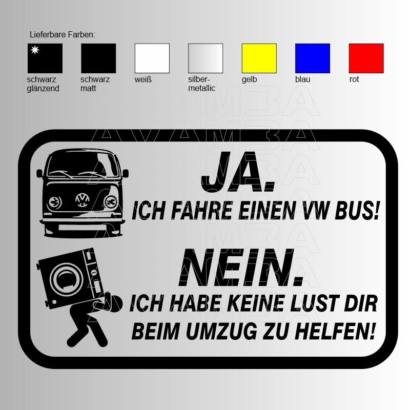 Ja. Ich fahre einen VW Bus Sticker Aufkleber Autoaufkleber - AVAM