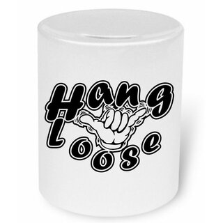 Hang loose  Moneybox / Spardose mit Aufdruck