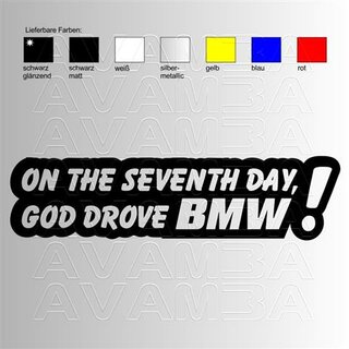 On the seventh day God drove BMW!