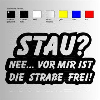 STAU? Nee, vor mir ist die Strae frei!