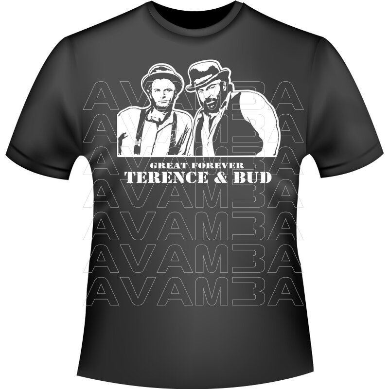 Terence und Bud Great forever Shirt. - auf SHOP AVAMBA TOP! - Grafik